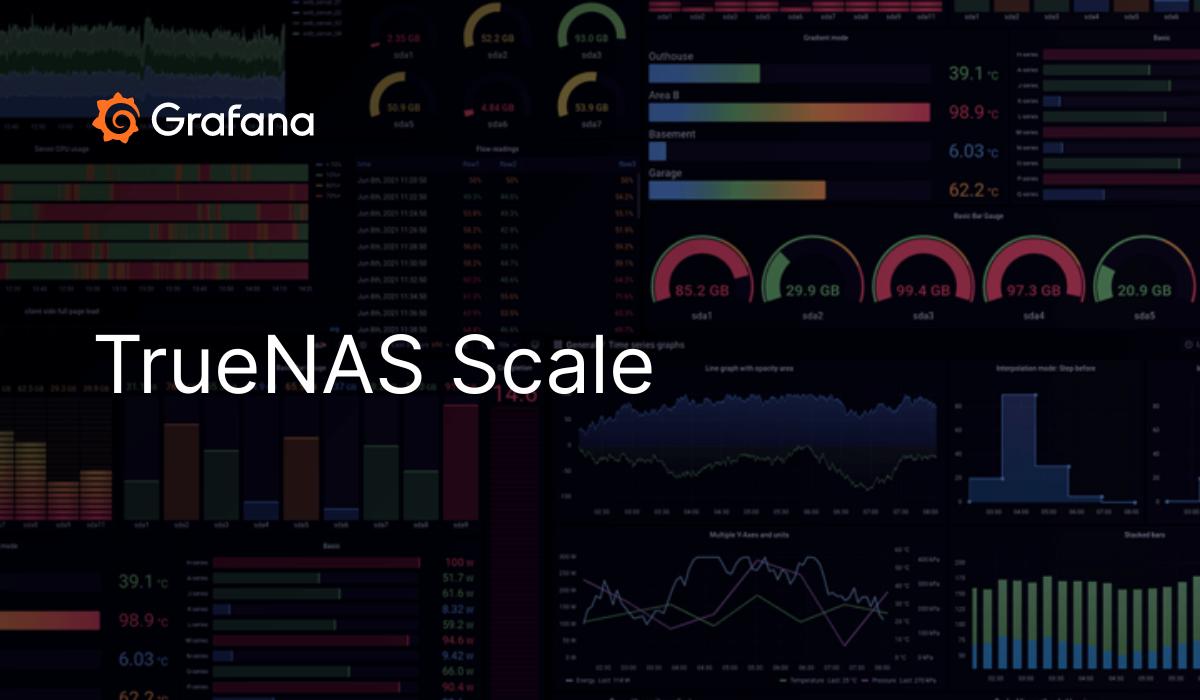 TrueNAS Scale | Grafana Labs